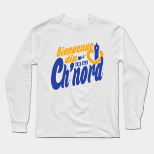 Bienvenue din Ch'nord Long Sleeve T-Shirt